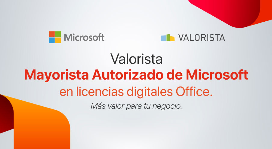 Valorista, nuevo mayorista autorizado de Microsoft para la distribución de licencias digitales de Office.